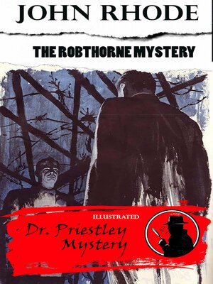cover image of The Robthorne Mystery. Dr. Priestley Mystery. Illustrated